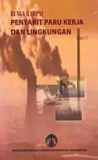 BUNGAI RAMPAI PENYAKIT PARU KERJA DAN LINGKUNGAN SERI 1